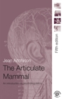 Image for The Articulate Mammal: An Introduction to Psycholinguistics