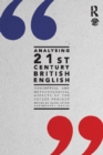 Image for Analysing 21st century British English: conceptual and methodological aspects of the &#39;Voices&#39; project