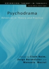 Image for Psychodrama: Advances in Theory and Practice