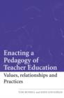 Image for Enacting a Pedagogy of Teacher Education: Values, Relationships and Practices