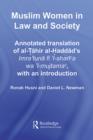Image for Muslim Women in Law and Society: Annotated Translation of Al-Tahir Al-Haddad&#39;s Imra Tuna Fi L-Sharia Wa L-Mujtama, With an Introduction