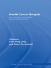 Image for Health care in Malaysia: the dynamics of provision, financing and access