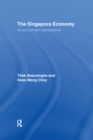 Image for The Singapore Economy: An Econometric Perspective