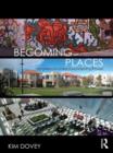 Image for Becoming places: urbanism/architecture/identity/power