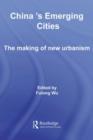 Image for China&#39;s Emerging Cities: The Making of New Urbanism