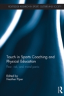 Image for Touch in sports coaching and physical education: fear, risk and moral panic