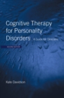 Image for Cognitive Therapy for Personality Disorders: A Guide for Clinicians