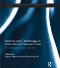 Image for Science and technology in international economic law: balancing competing interests