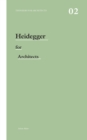 Image for Heidegger for architects