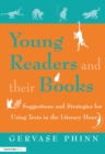 Image for Young readers and their books: suggestions and strategies for using texts in the literacy hour