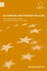 Image for EU Foreign and Interior Policies: Cross-Pillar Politics and the Social Construction of Sovereignty