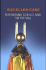 Image for Performing science and the virtual