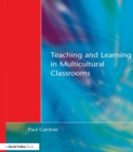 Image for Teaching and learning in multicultural classrooms
