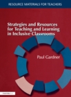 Image for Strategies and resources for teaching and learning in inclusive classrooms