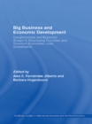 Image for Big business and economic development: conglomerates and economic groups in developing countries and transition economies under globalisation