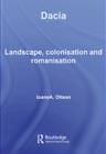 Image for Dacia: Landscape, Colonization and Romanization