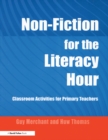 Image for Non-fiction for the literacy hour: classroom activities for primary teachers