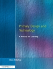 Image for Primary design and technology: a process for learning