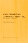 Image for English writing and India, 1600-1920: colonizing aesthetics