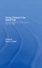 Image for Young citizens in a digital age: political engagement, young people and the Internet