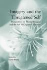 Image for Imagery and the threatened self: perspectives on mental imagery and the self in cognitive therapy