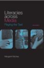 Image for Literacies Across Media: Playing the Text