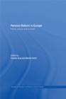Image for Pension reform in Europe: politics, policies and outcomes