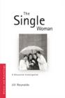 Image for The single woman: a discursive investigation