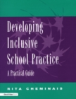 Image for Developing inclusive school practice: a practical guide