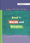 Image for A poetry teacher&#39;s toolkit.: (Words and wordplay) : Book 1,