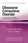 Image for Obsessive compulsive disorder: cognitive behaviour therapy with children and young people