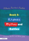 Image for A poetry teacher&#39;s toolkit.: (Rhymes, rhythms and rattles)