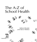 Image for The A-Z of school health