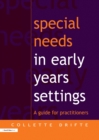 Image for Special needs in early years settings: a guide for practitioners