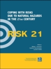 Image for RISK21 - Coping With Risks Due to Natural Hazards in the 21st Ventury: Proceedings of the RISK21 Workshop, Monte Verità, Ascona Switzerland, 28 November-3 December 2004