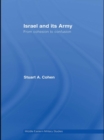Image for Israel and its army: from cohesion to confusion