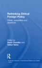 Image for Rethinking ethical foreign policy: pitfalls, possibilities and paradoxes