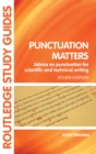 Image for Punctuation matters: advice on punctucation for scientific and technical writing