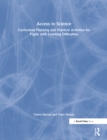 Image for Access to science: curriculum planning and practical activities for pupils with learning difficulties
