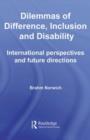 Image for Dilemmas of difference, inclusion and disability: international perspectives and future directions