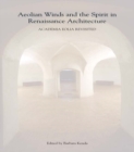 Image for Aeolian winds and the spirit in Renaissance architecture: Academia Eolia revisited