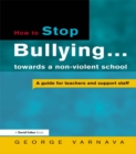Image for How to stop bullying in your school: a guide for teachers