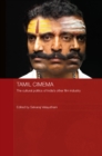 Image for Tamil cinema: the cultural politics of India&#39;s other film industry