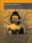 Image for British Buddhism: teachings, practice and development