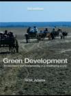 Image for Green development: environment and sustainability in a developing world