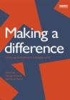 Image for Making a difference: NGOs and development in a changing world