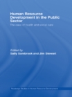 Image for Human Resource Development in the Public Sector: The Case of Health and Social Care