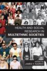 Image for Health and social research in multiethnic societies