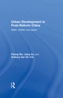 Image for Urban development in post-reform China: state, market, space