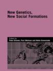 Image for New Genetics, New Social Formations